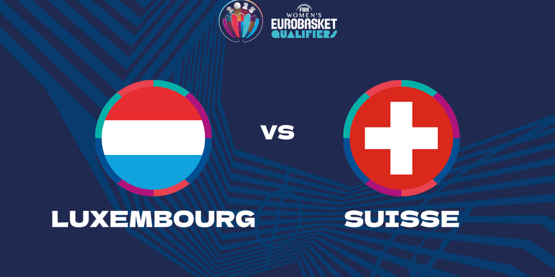Women's EuroBasket 2025 : Luxembourg Suisse