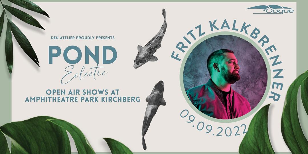 Fritz Kalkbrenner - POND Eclectic 2022