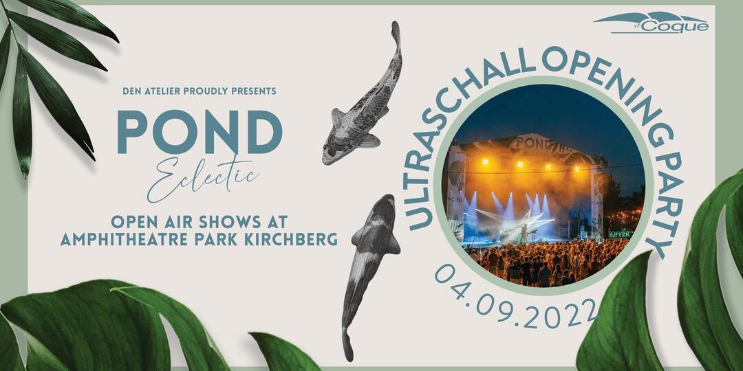 POND Opening Party x Ultraschall POND Opening Party x Ultraschall