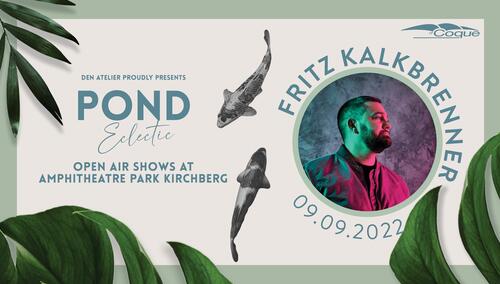 Fritz Kalkbrenner - POND Eclectic 2022 Fritz Kalkbrenner - POND Eclectic 2022